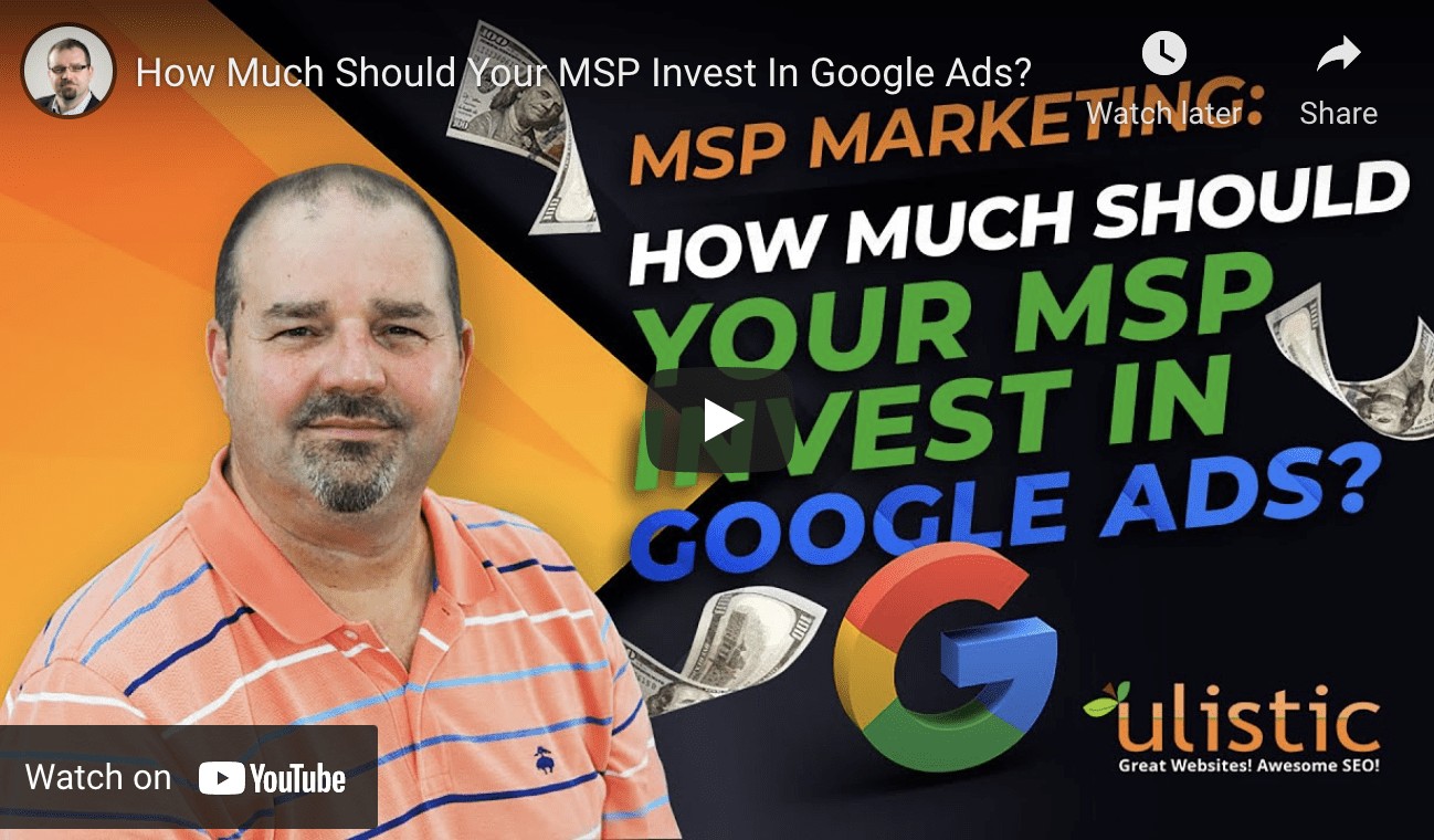 How Much Should MSPs Invest In Google Ads?