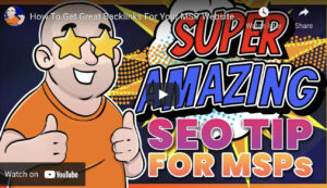 Super Amazing SEO Strategies For Managed Service Providers