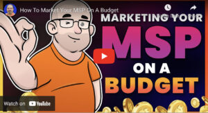 Market Your MSP on a Budge